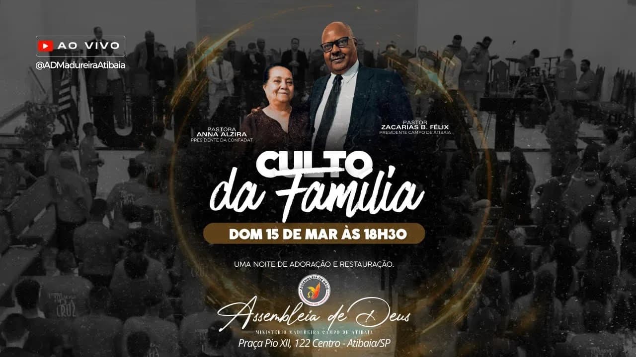 🔴 AO VIVO | Culto da Família | Participação Pr. Otton de Paula | AD Madureira Atibaia