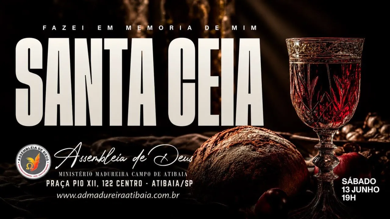 Culto de Santa Ceia AO VIVO | Assembleia de Deus em Atibaia | 13/06 às 19h