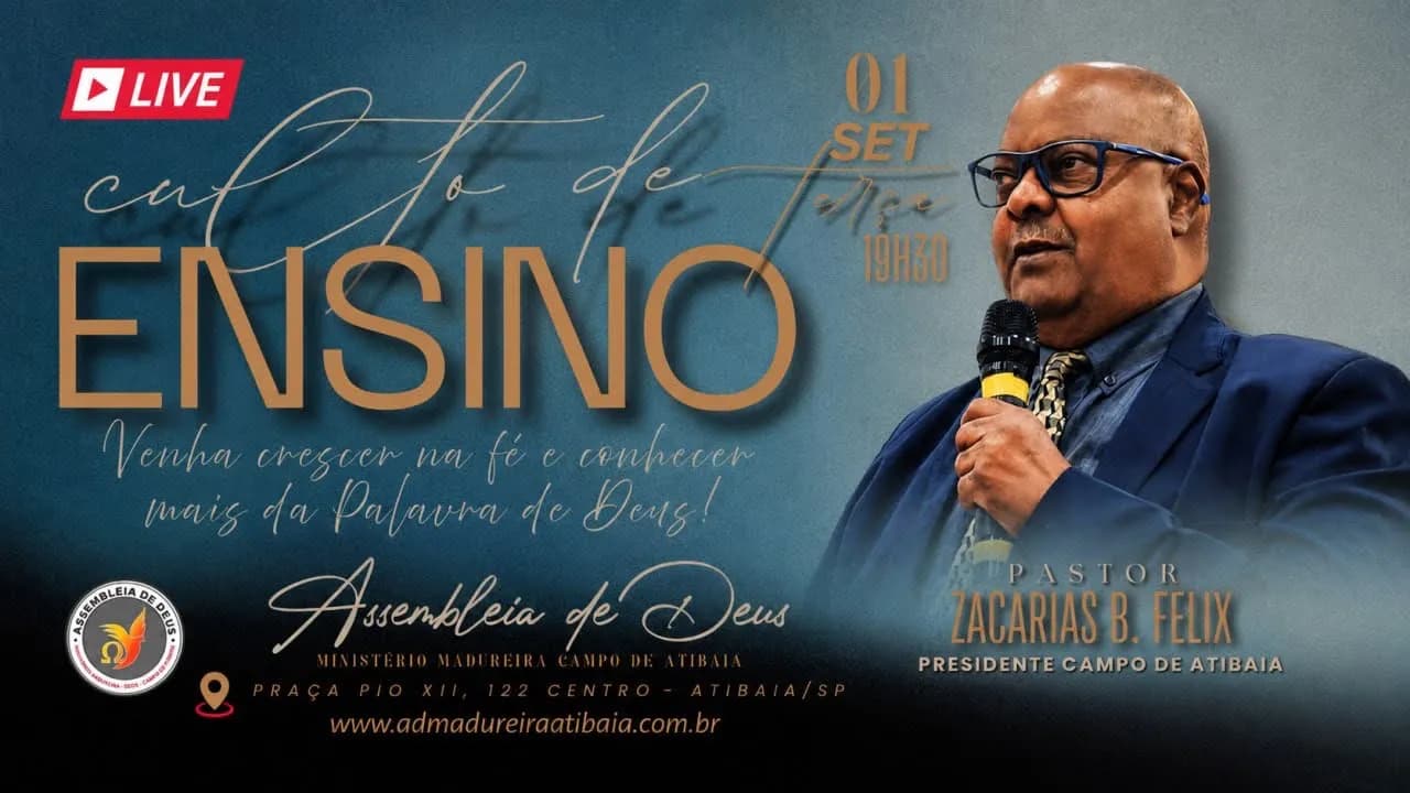 🔴 CULTO DE ENSINO AO VIVO | 01/09/2026 | Pr. Zacarias B. Félix | AD Madureira Atibaia