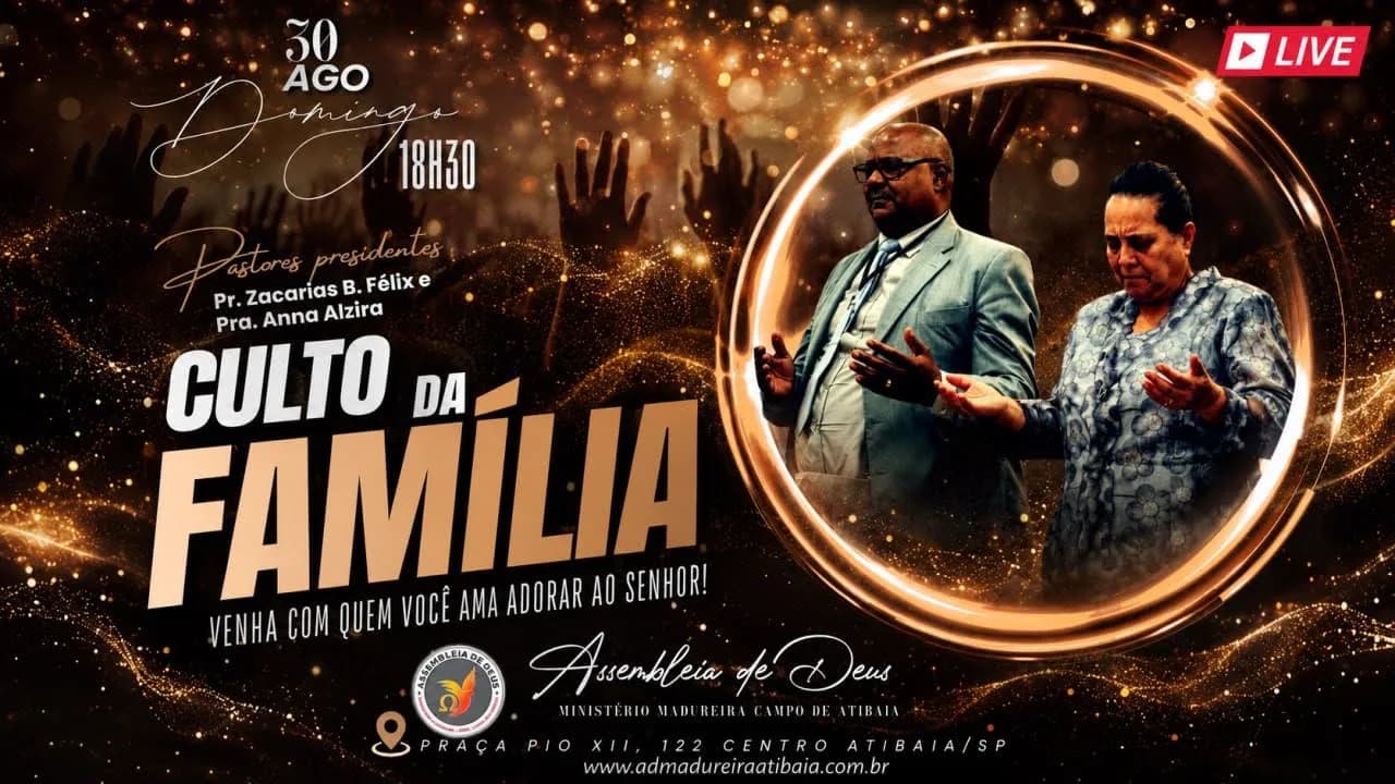 🔴 CULTO DA FAMÍLIA AO VIVO | 30/08/2026 | AD MADUREIRA ATIBAIA