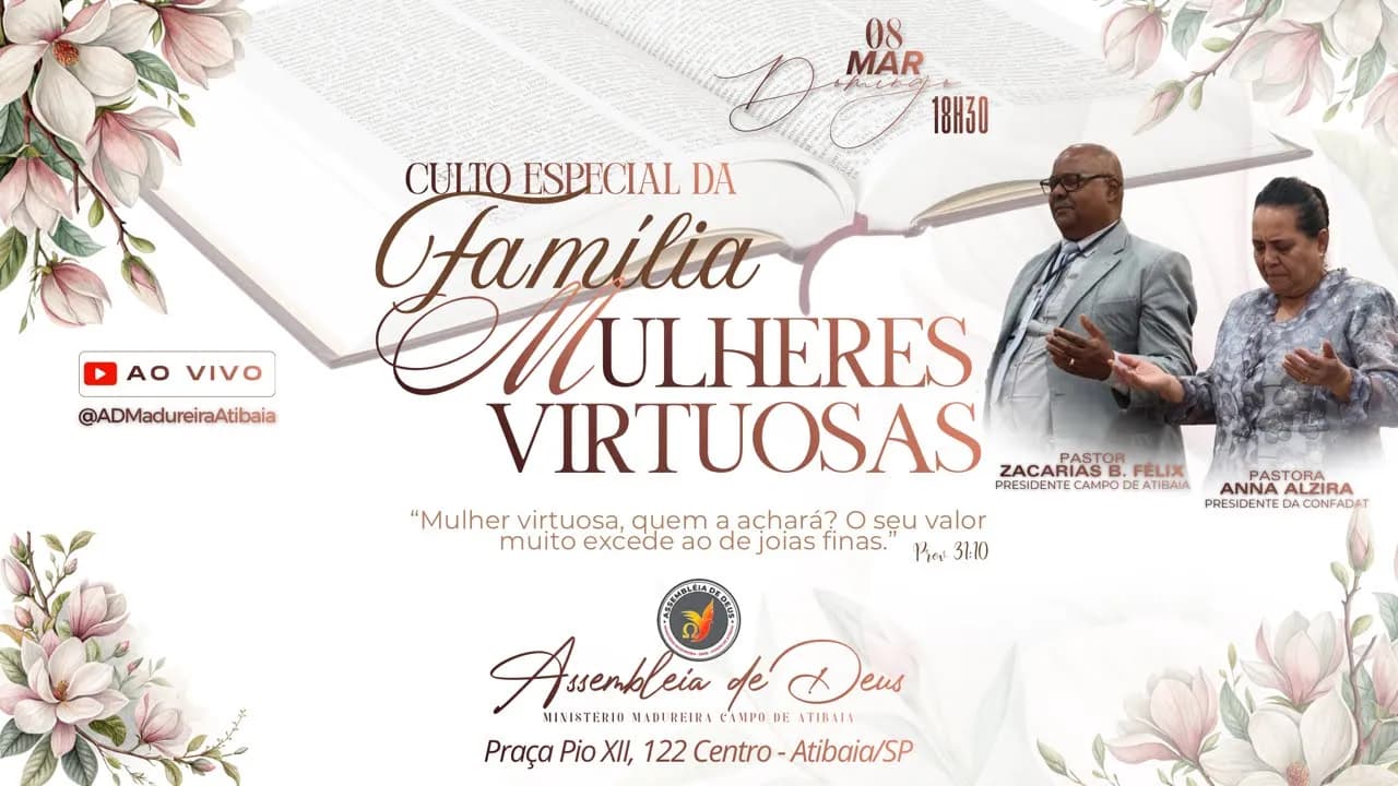 🔴 AO VIVO | Culto Especial da Família – Mulheres Virtuosas | AD Madureira Atibaia