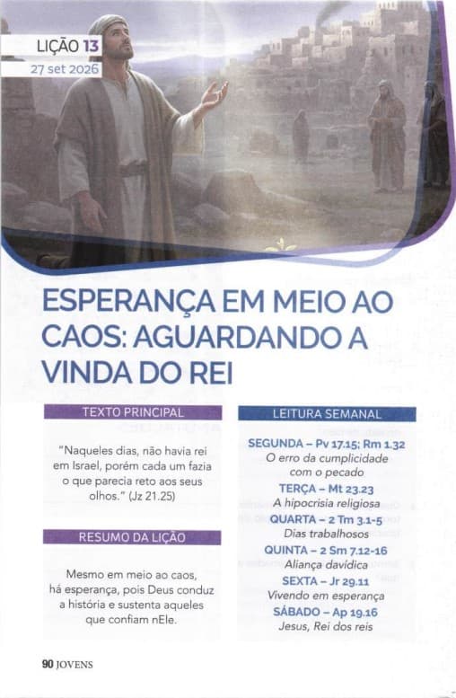 Arte da lição 13 — Esperança em Meio ao Caos: Aguardando a Vinda do Rei